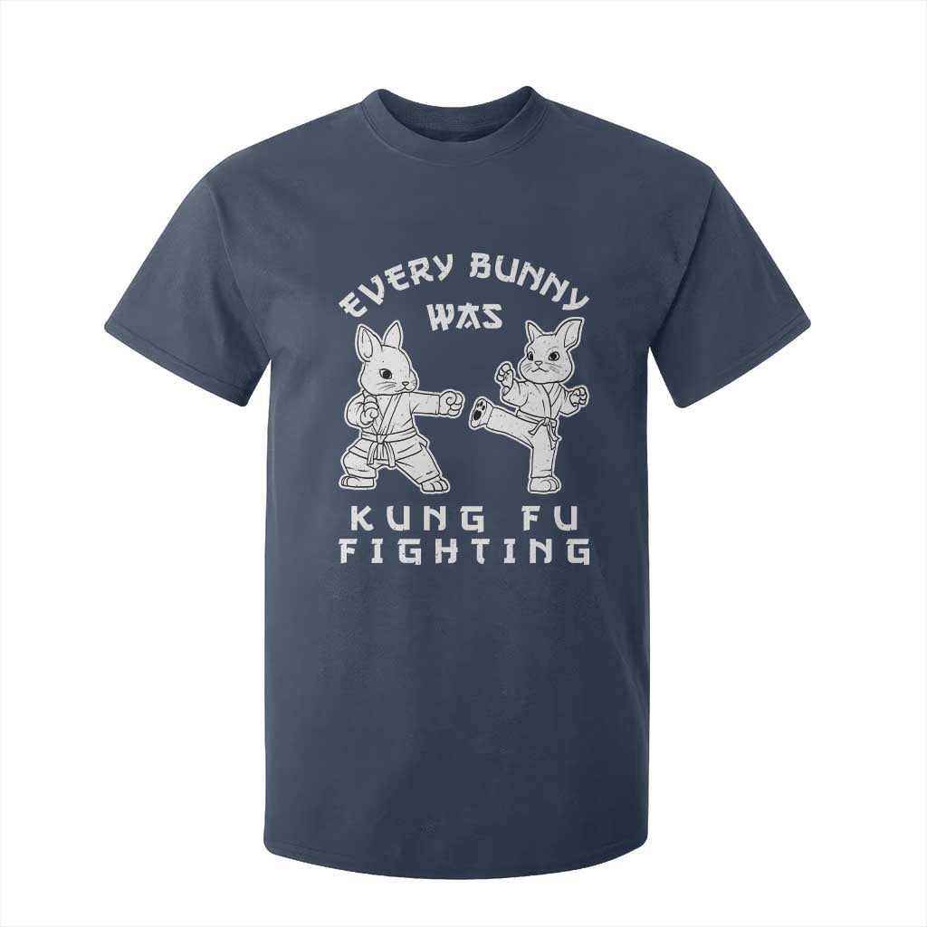 Funny Easter Rabbit Martial Arts T Shirt For Kid Every Bunny Was Kung Fu Fighting Cute Bunny Humor Gift TS02 Navy Print Your Wear