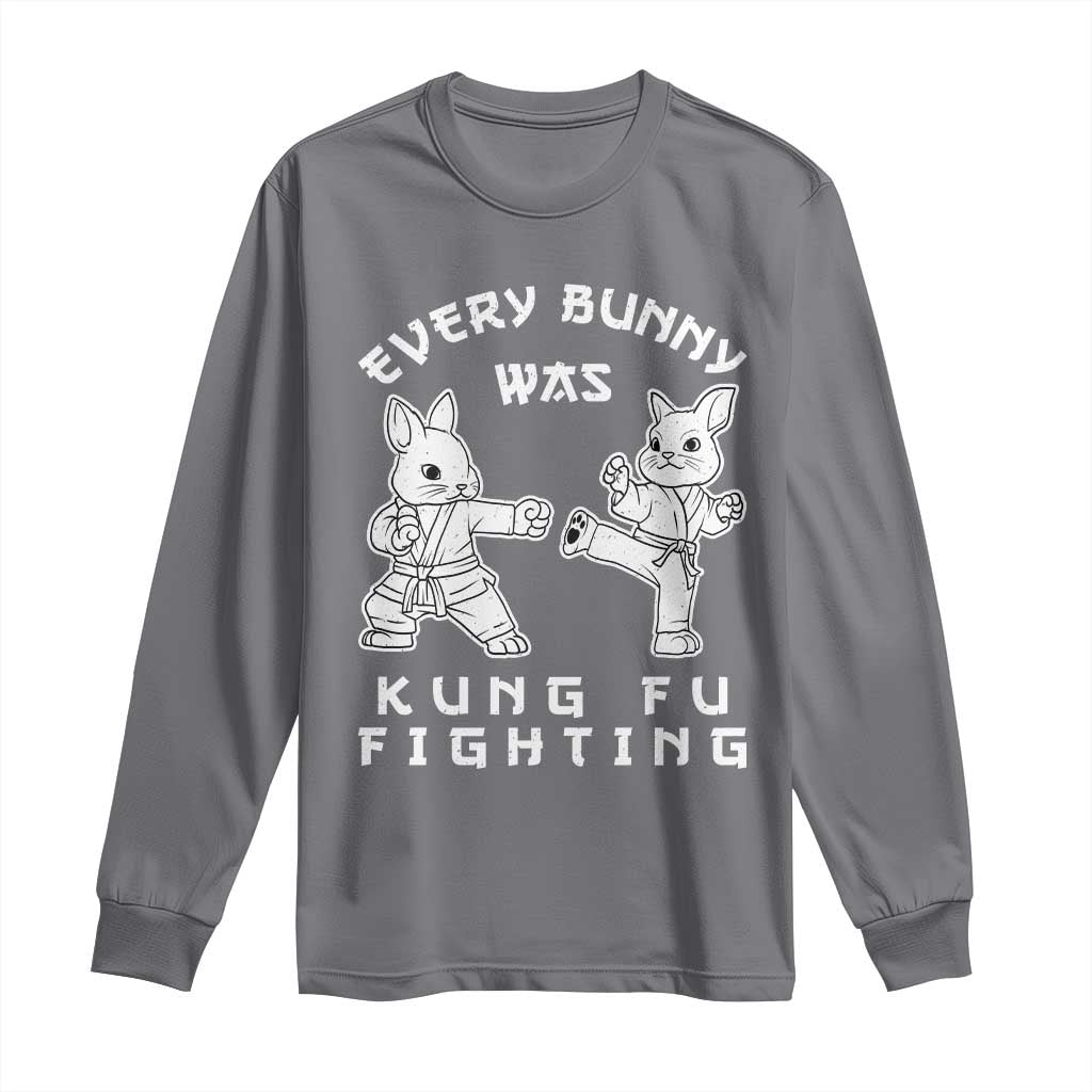 Funny Easter Rabbit Martial Arts Long Sleeve Shirt Every Bunny Was Kung Fu Fighting Cute Bunny Humor Gift TS02 Charcoal Print Your Wear