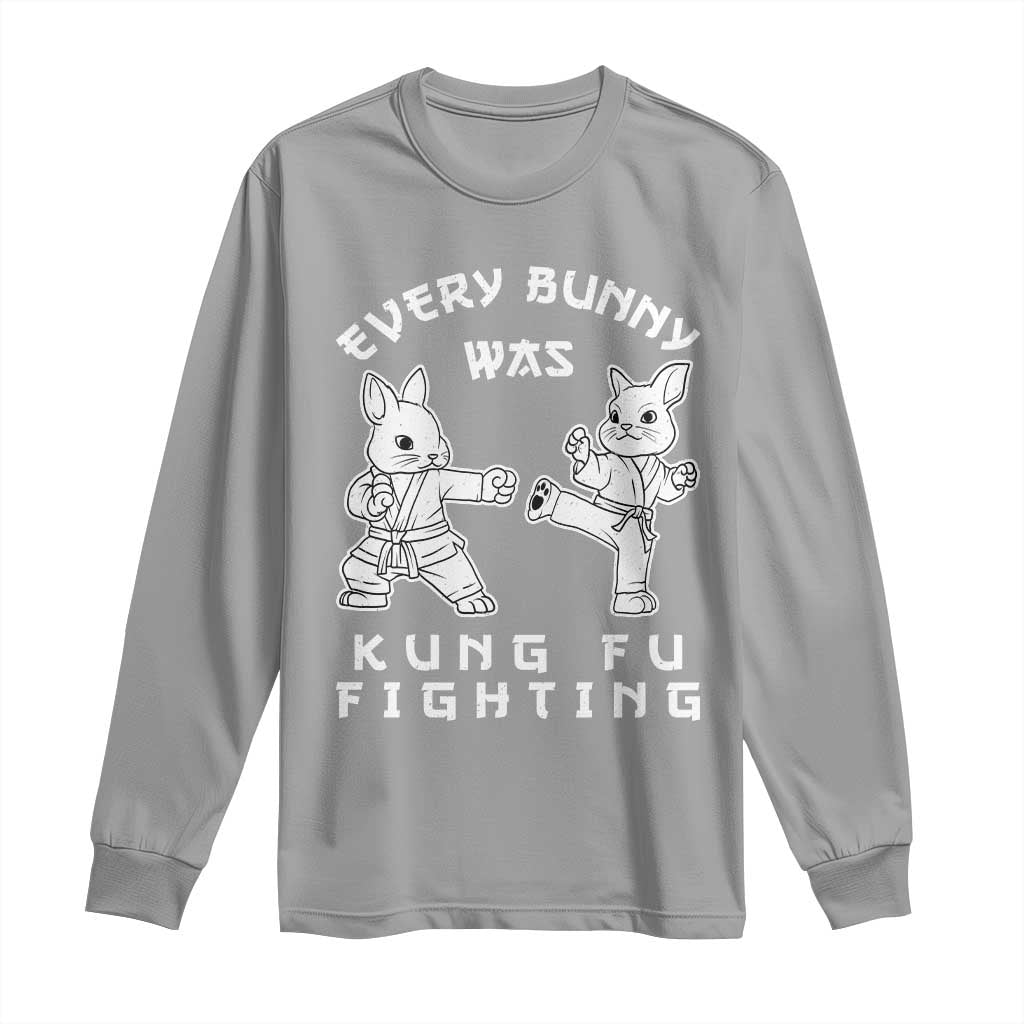 Funny Easter Rabbit Martial Arts Long Sleeve Shirt Every Bunny Was Kung Fu Fighting Cute Bunny Humor Gift TS02 Sport Gray Print Your Wear