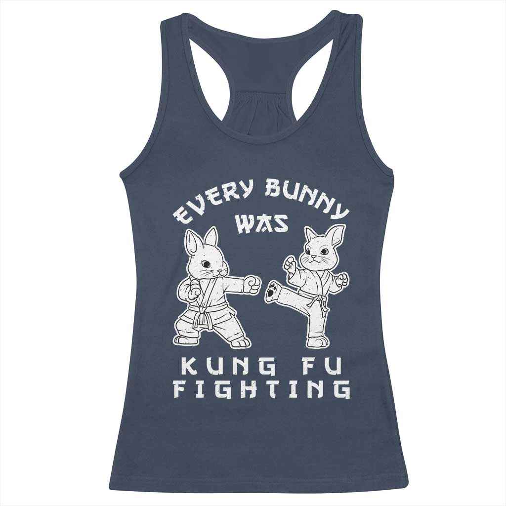 Funny Easter Rabbit Martial Arts Racerback Tank Top Every Bunny Was Kung Fu Fighting Cute Bunny Humor Gift TS02 Navy Print Your Wear