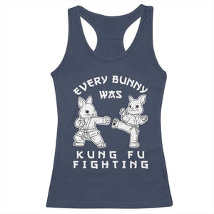 Funny Easter Rabbit Martial Arts Racerback Tank Top Every Bunny Was Kung Fu Fighting Cute Bunny Humor Gift TS02 Navy Print Your Wear