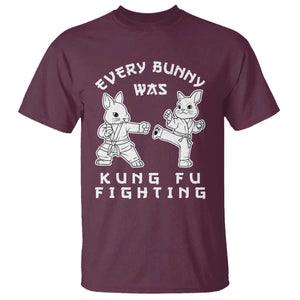 Funny Easter Rabbit Martial Arts T Shirt Every Bunny Was Kung Fu Fighting Cute Bunny Humor Gift TS02 Maroon Print Your Wear
