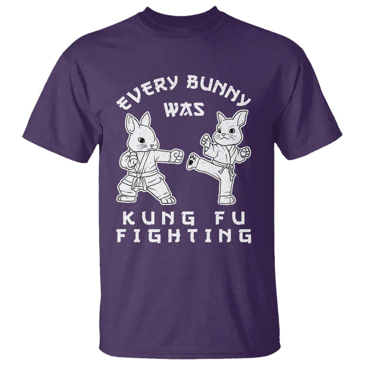 Funny Easter Rabbit Martial Arts T Shirt Every Bunny Was Kung Fu Fighting Cute Bunny Humor Gift TS02 Purple Print Your Wear