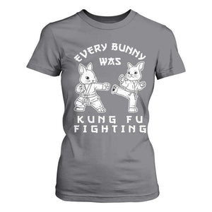 Funny Easter Rabbit Martial Arts T Shirt For Women Every Bunny Was Kung Fu Fighting Cute Bunny Humor Gift TS02 Charcoal Print Your Wear