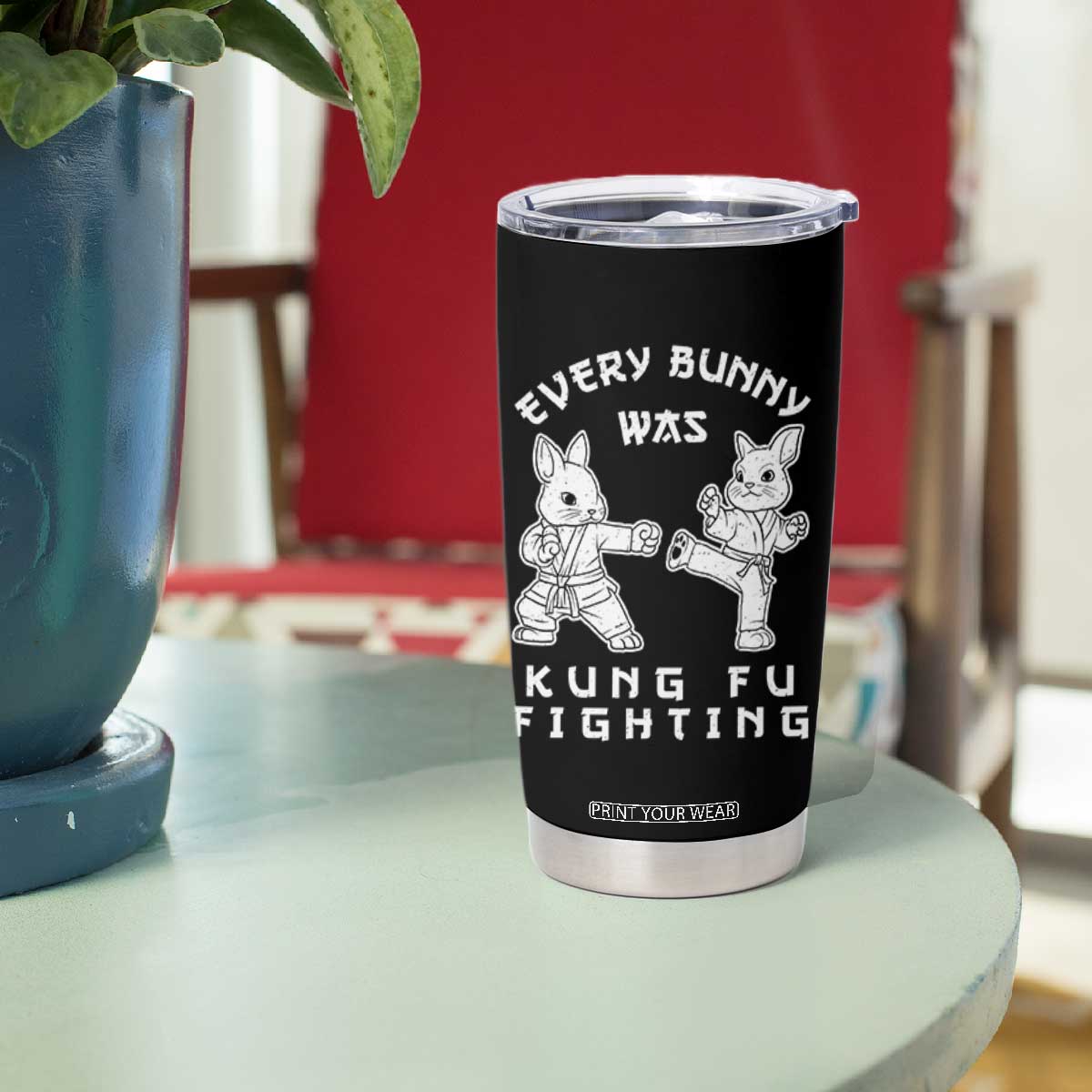 Funny Easter Rabbit Martial Arts Tumbler Cup Every Bunny Was Kung Fu Fighting Cute Bunny Humor Gift TS02 Print Your Wear