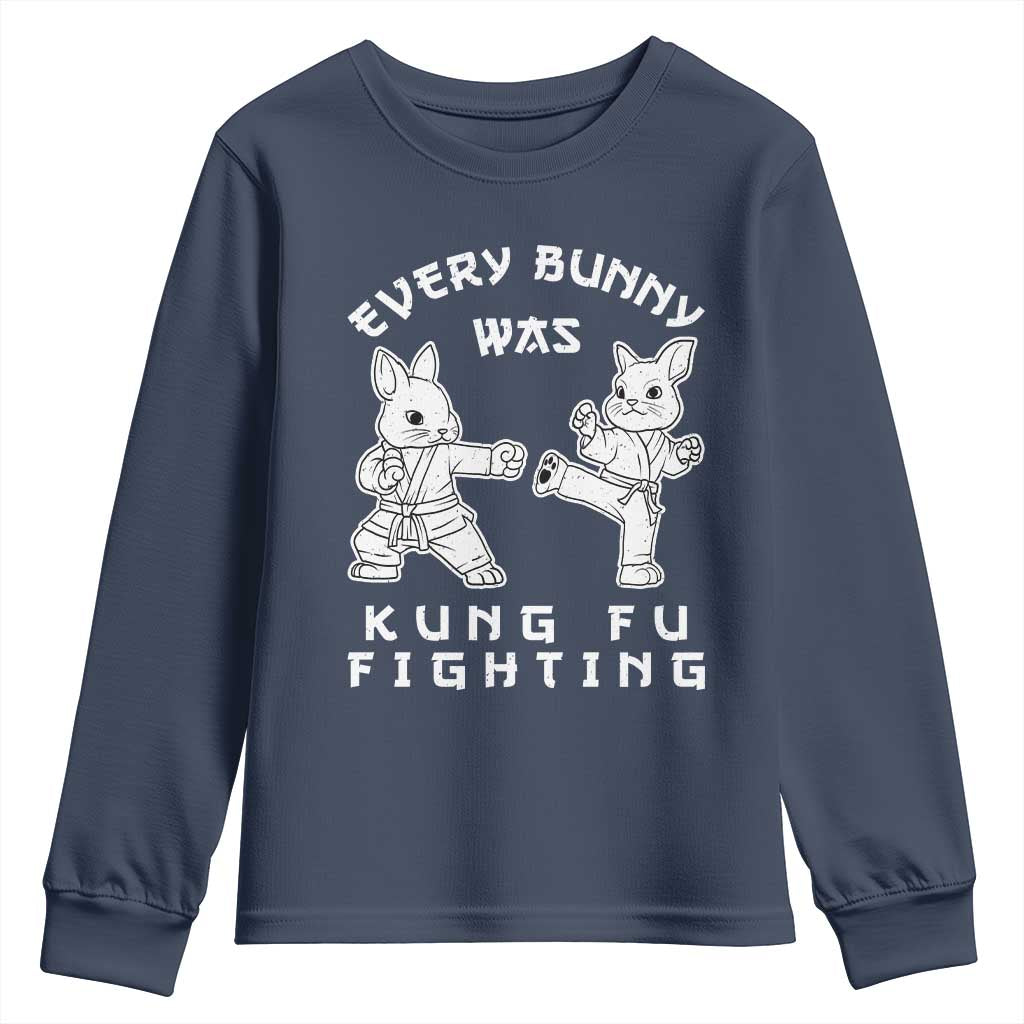 Funny Easter Rabbit Martial Arts Youth Sweatshirt Every Bunny Was Kung Fu Fighting Cute Bunny Humor Gift TS02 Navy Print Your Wear