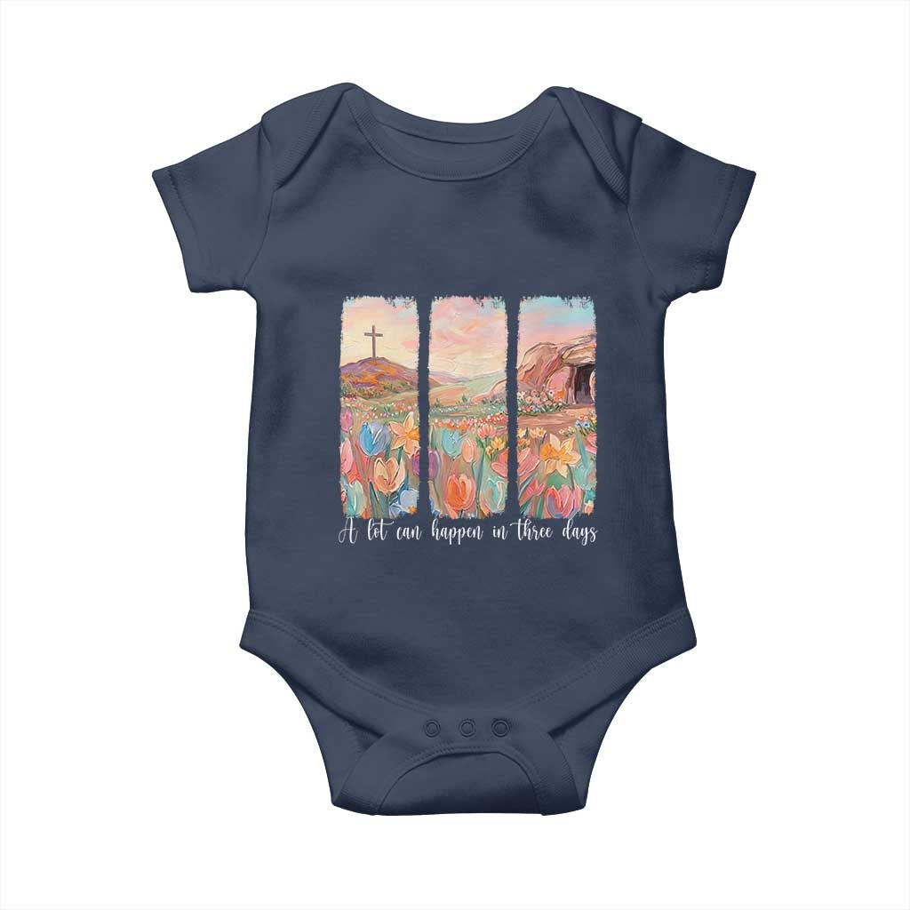 A Lot Can Happen In Three Days Christian Easter Baby Onesie Empty Tomb Cross Landscape Faith Inspirational Gift TS02 Navy Print Your Wear