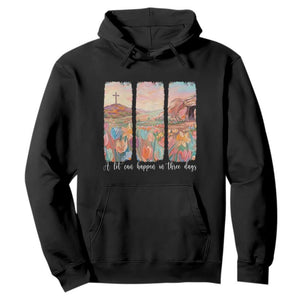 A Lot Can Happen In Three Days Christian Easter Hoodie Empty Tomb Cross Landscape Faith Inspirational Gift TS02 Black Print Your Wear