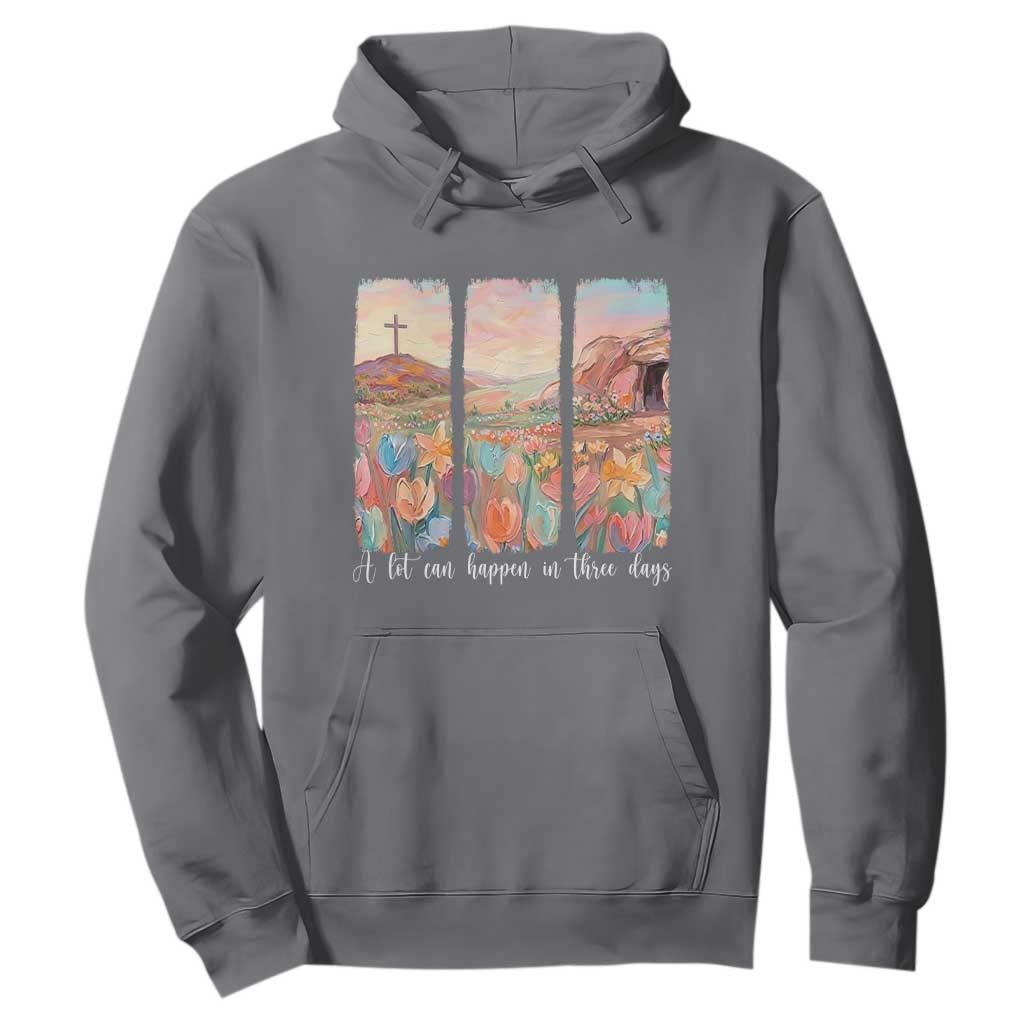 A Lot Can Happen In Three Days Christian Easter Hoodie Empty Tomb Cross Landscape Faith Inspirational Gift TS02 Charcoal Print Your Wear