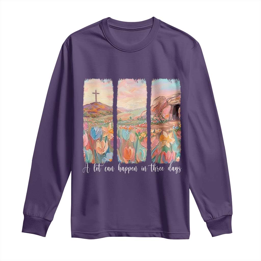 A Lot Can Happen In Three Days Christian Easter Long Sleeve Shirt Empty Tomb Cross Landscape Faith Inspirational Gift TS02 Purple Print Your Wear