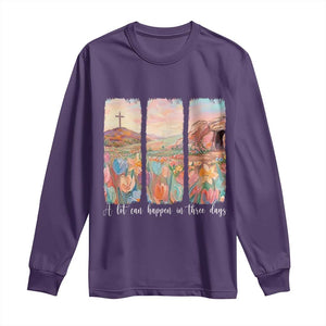 A Lot Can Happen In Three Days Christian Easter Long Sleeve Shirt Empty Tomb Cross Landscape Faith Inspirational Gift TS02 Purple Print Your Wear