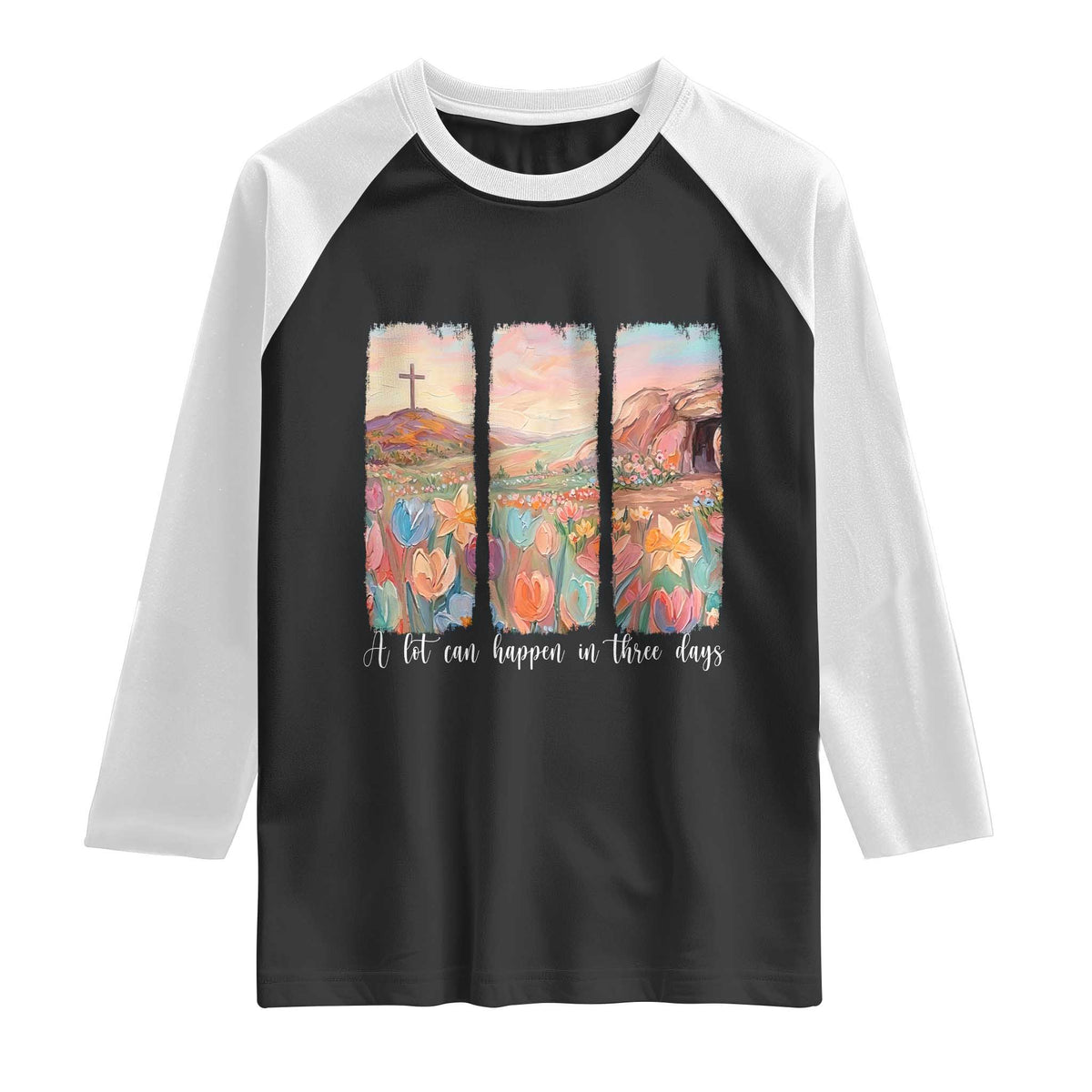 A Lot Can Happen In Three Days Christian Easter Raglan Shirt Empty Tomb Cross Landscape Faith Inspirational Gift TS02 Black White Print Your Wear