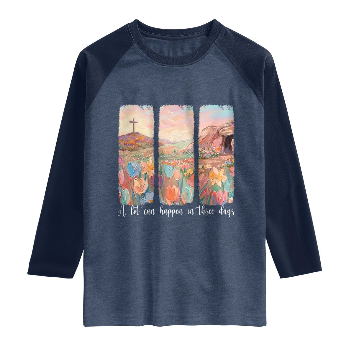 A Lot Can Happen In Three Days Christian Easter Raglan Shirt Empty Tomb Cross Landscape Faith Inspirational Gift TS02 Heather Denim Navy Print Your Wear