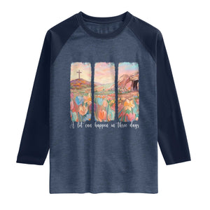A Lot Can Happen In Three Days Christian Easter Raglan Shirt Empty Tomb Cross Landscape Faith Inspirational Gift TS02 Heather Denim Navy Print Your Wear