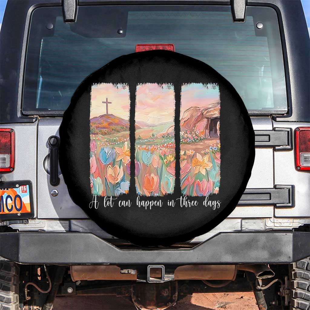A Lot Can Happen In Three Days Christian Easter Spare Tire Cover Empty Tomb Cross Landscape Faith Inspirational Gift TS02 No hole Black Print Your Wear