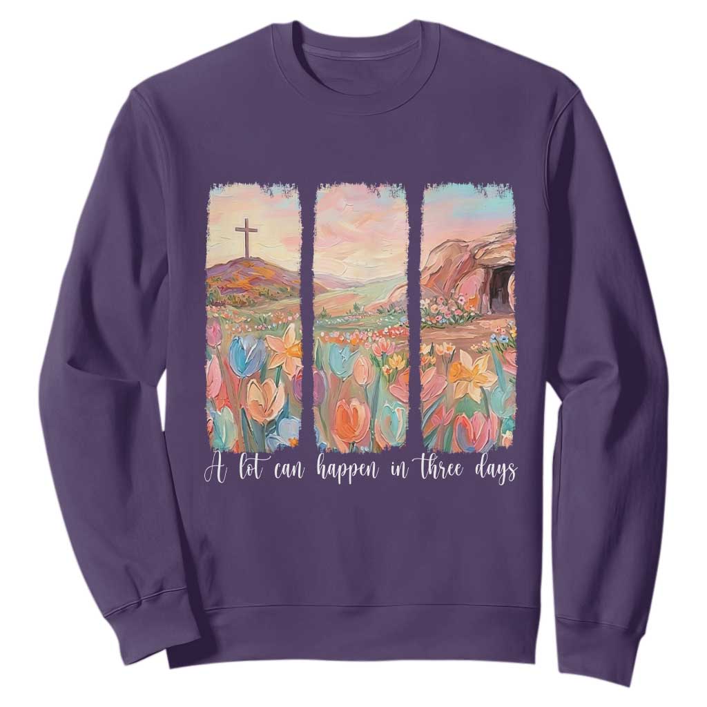 A Lot Can Happen In Three Days Christian Easter Sweatshirt Empty Tomb Cross Landscape Faith Inspirational Gift TS02 Purple Print Your Wear