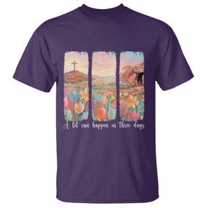A Lot Can Happen In Three Days Christian Easter T Shirt Empty Tomb Cross Landscape Faith Inspirational Gift TS02 Purple Print Your Wear