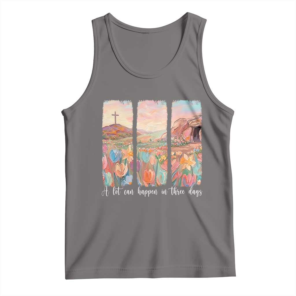 A Lot Can Happen In Three Days Christian Easter Tank Top Empty Tomb Cross Landscape Faith Inspirational Gift TS02 Deep Heather Print Your Wear