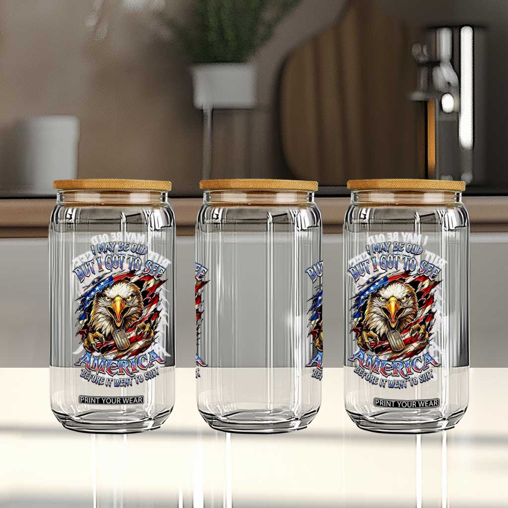 Vintage American Eagle Patriotic Pride Glass Can I May Be Old But I Got To See America Freedom Sarcastic Political Humor TS02 Print Your Wear