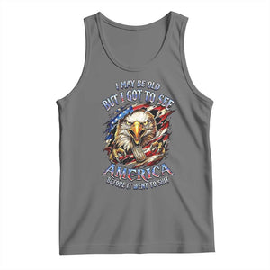 Vintage American Eagle Patriotic Pride Tank Top I May Be Old But I Got To See America Freedom Sarcastic Political Humor TS02 Black Heather Print Your Wear