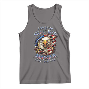 Vintage American Eagle Patriotic Pride Tank Top I May Be Old But I Got To See America Freedom Sarcastic Political Humor TS02 Deep Heather Print Your Wear