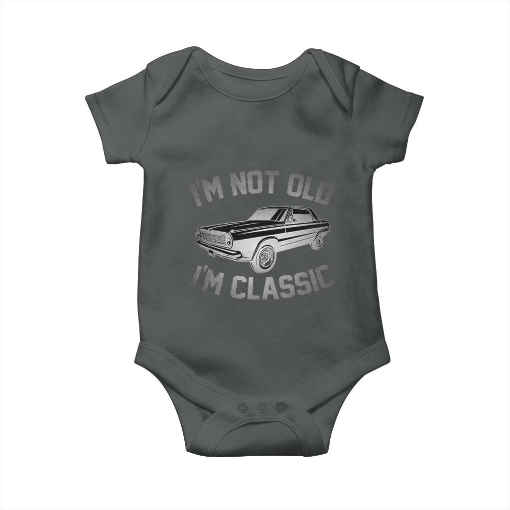 Im Not Old Im Classic Baby Onesie Retro Dad Funny Vintage Muscle Car Lover Gift for Men TS02 Dark Heather Print Your Wear
