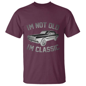 Mens Birthday T Shirt I'm Not Old I'm Classic Funny Grandpa Classic Car TS02 Maroon Printyourwear