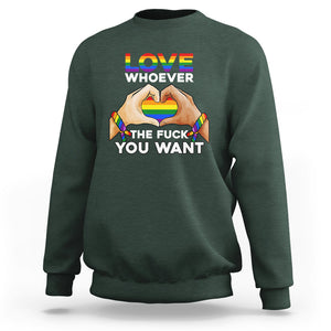 Gay Pride Sweatshirt Love Whoever The F You Want LGBTQ Rainbow LGBT Pride History Month TS02 Dark Forest Green Printyourwear