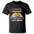 Gay Pride T Shirt Love Whoever The F You Want LGBTQ Rainbow LGBT Pride History Month TS02 Black Printyourwear