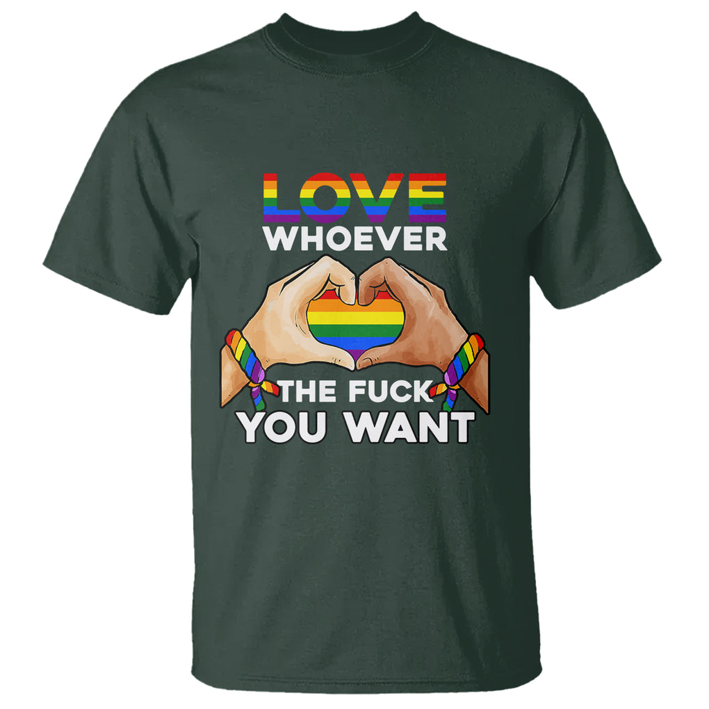 Gay Pride T Shirt Love Whoever The F You Want LGBTQ Rainbow LGBT Pride History Month TS02 Dark Forest Green Printyourwear
