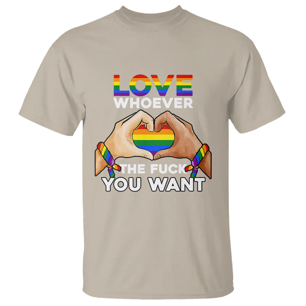 Gay Pride T Shirt Love Whoever The F You Want LGBTQ Rainbow LGBT Pride History Month TS02 Sand Printyourwear