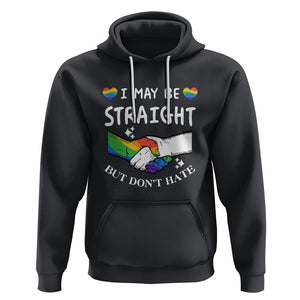 LGBT Ally Hoodie I May Be Straight But I Don't Hate Gay Support Pride Month TS02 Black Printyourwear