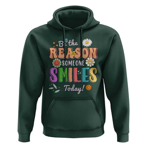 Mental Health Hoodie Be The Reason Someone Smiles Today Mental Health Matters Positive Quotes Retro Groovy TS02 Dark Forest Green Print Your Wear