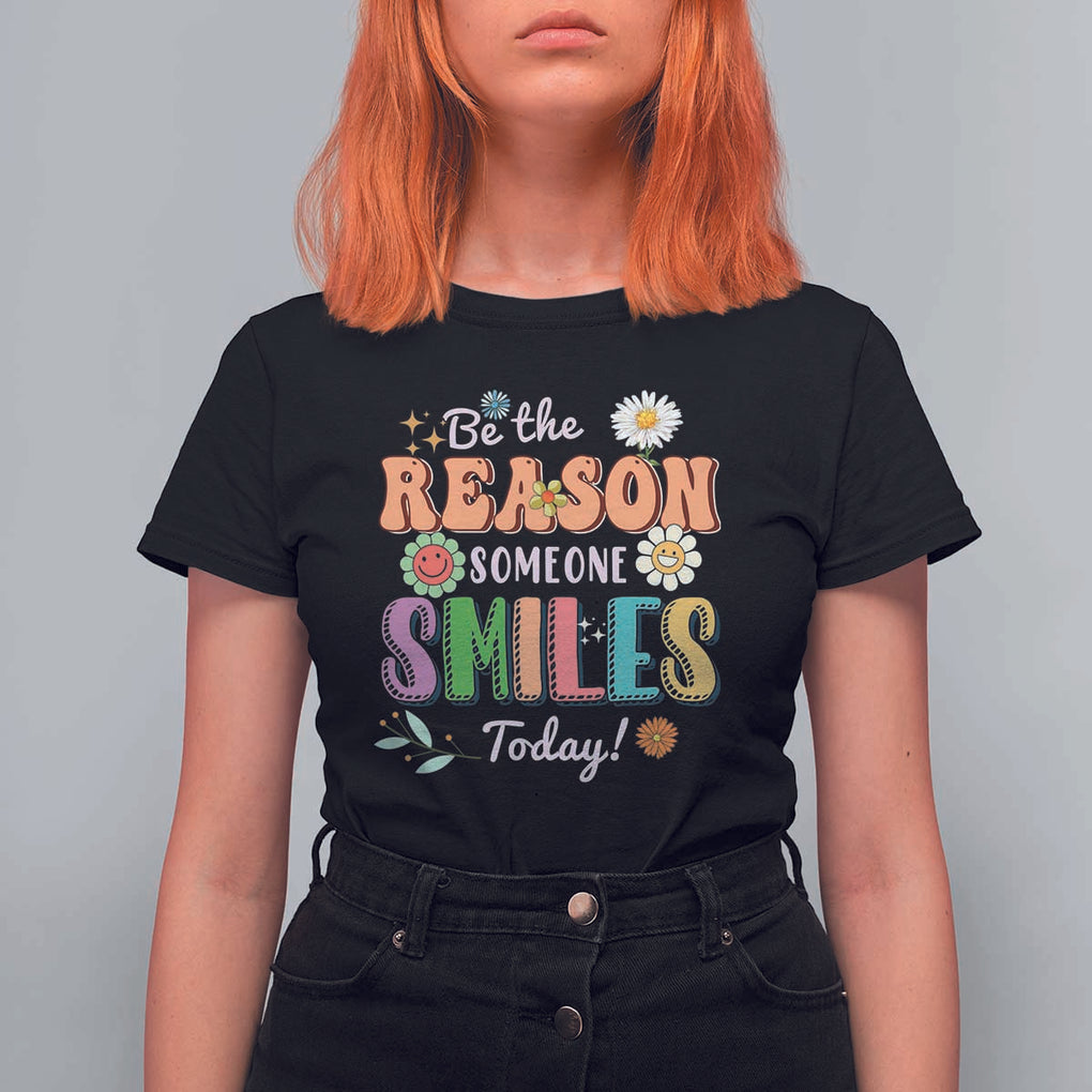 Mental Health T Shirt For Women Be The Reason Someone Smiles Today Mental Health Matters Positive Quotes Retro Groovy TS02 Black Print Your Wear
