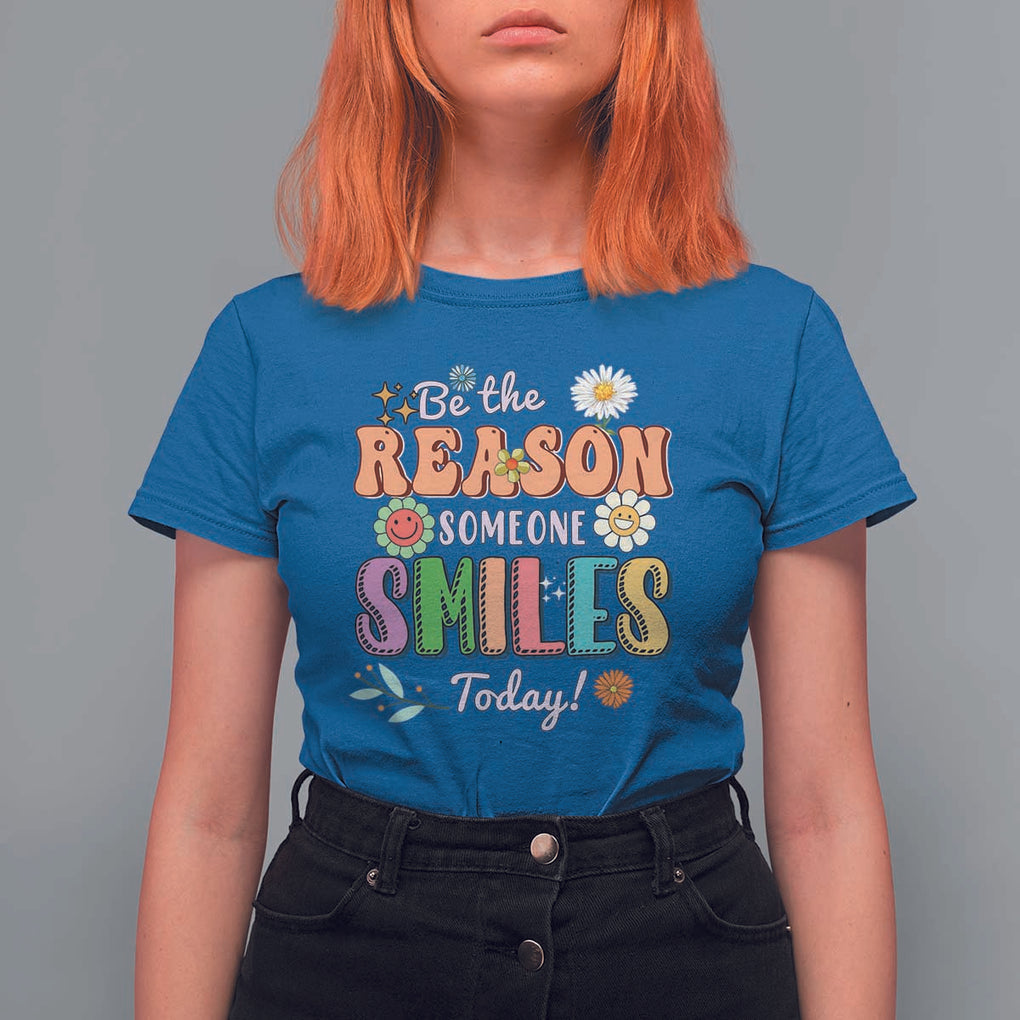 Mental Health T Shirt For Women Be The Reason Someone Smiles Today Mental Health Matters Positive Quotes Retro Groovy TS02 Royal Blue Print Your Wear