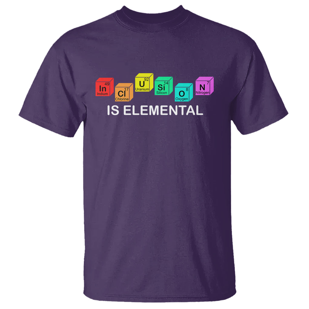 Funny LGBT Support T Shirt Inclusion Is Elemental Chemical Elements TS02 Purple Printyourwear