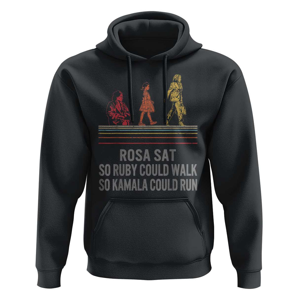 Empowered Women Hoodie Rosa Sat So Ruby Could Walk So Kamala Could Run TS02 Black Print Your Wear