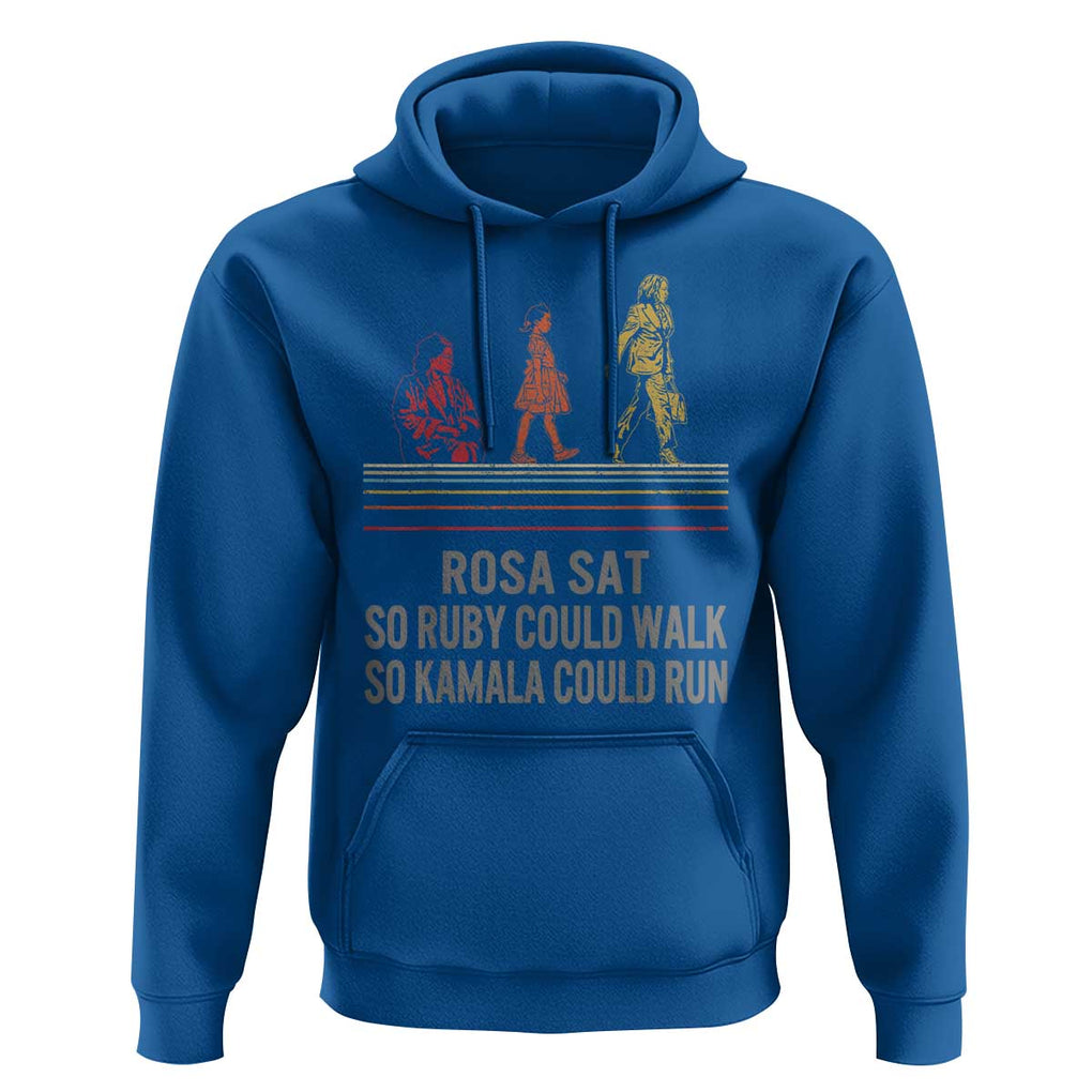 Empowered Women Hoodie Rosa Sat So Ruby Could Walk So Kamala Could Run TS02 Royal Blue Print Your Wear