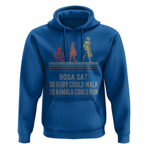 Empowered Women Hoodie Rosa Sat So Ruby Could Walk So Kamala Could Run TS02 Royal Blue Print Your Wear