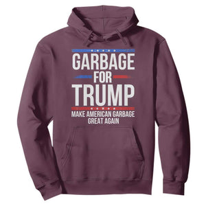 Garbage For Trump 2024 Hoodie Make American Garbage Great Again TS02 Maroon Print Your Wear