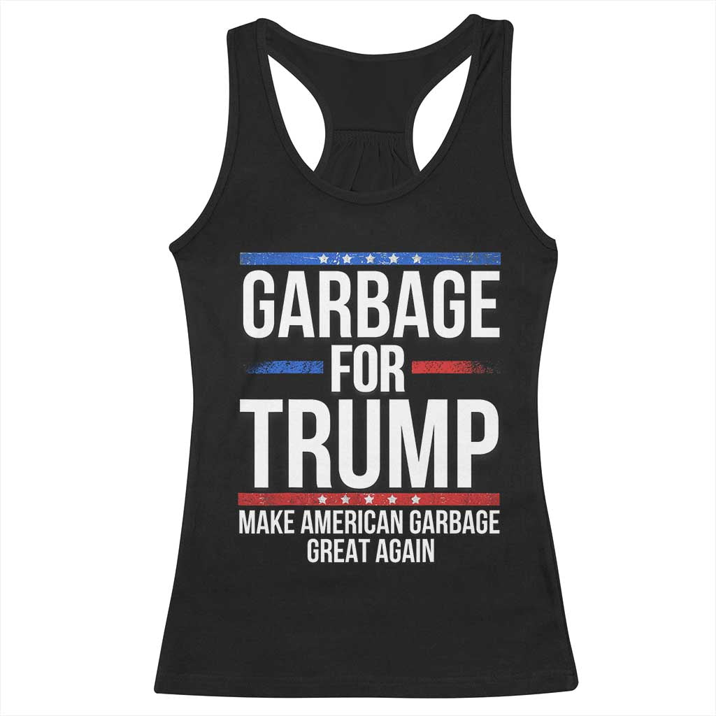 Garbage For Trump 2024 Racerback Tank Top Make American Garbage Great Again TS02 Black Print Your Wear