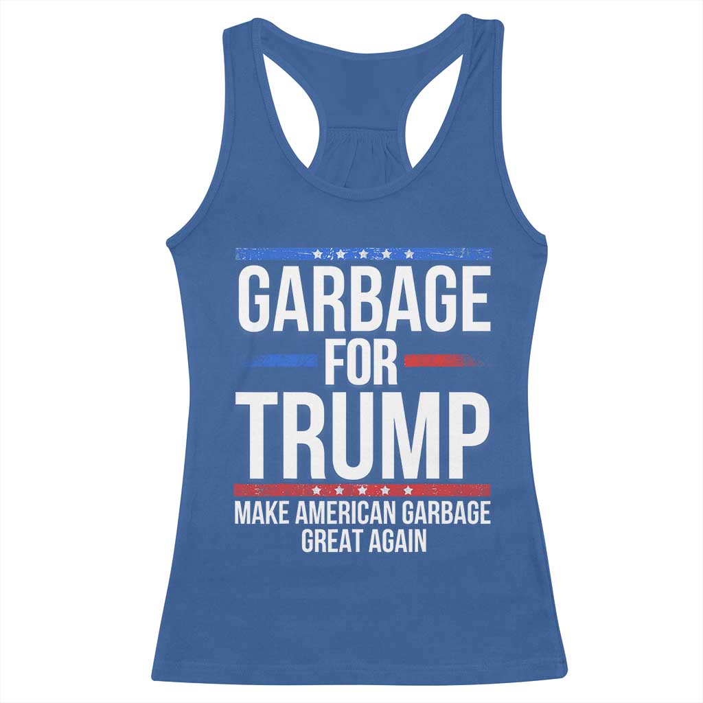 Garbage For Trump 2024 Racerback Tank Top Make American Garbage Great Again TS02 Royal Blue Print Your Wear