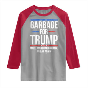 Garbage For Trump 2024 Raglan Shirt Make American Garbage Great Again TS02 Sport Gray Red Print Your Wear