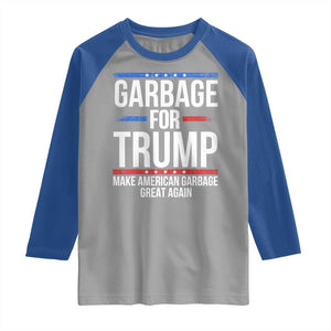 Garbage For Trump 2024 Raglan Shirt Make American Garbage Great Again TS02 Sport Gray Royal Print Your Wear