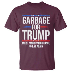 Garbage For Trump 2024 T Shirt Make American Garbage Great Again TS02 Maroon Print Your Wear