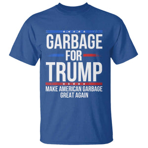 Garbage For Trump 2024 T Shirt Make American Garbage Great Again TS02 Royal Blue Print Your Wear
