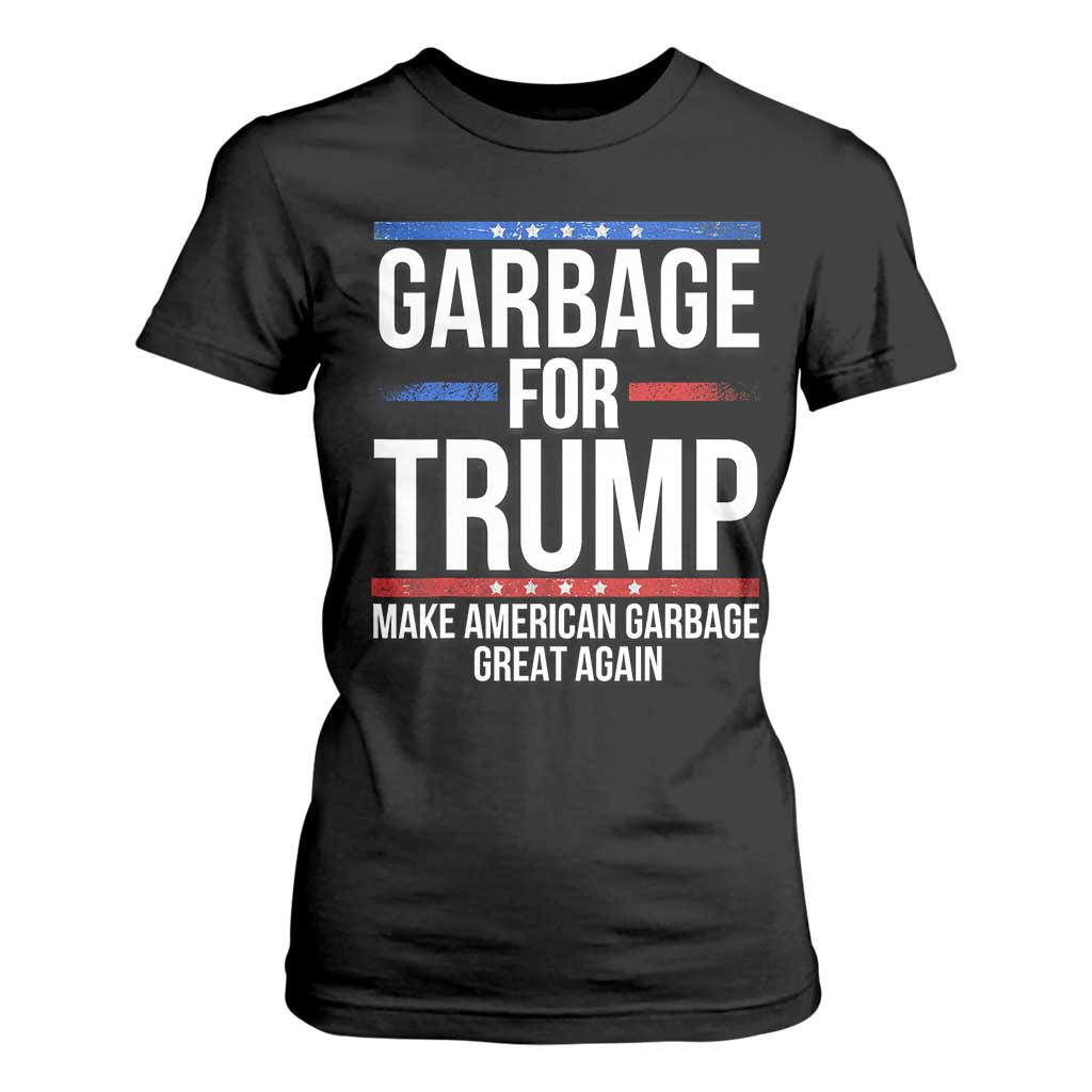 Garbage For Trump 2024 T Shirt For Women Make American Garbage Great Again TS02 Black Print Your Wear