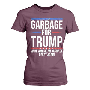 Garbage For Trump 2024 T Shirt For Women Make American Garbage Great Again TS02 Maroon Print Your Wear