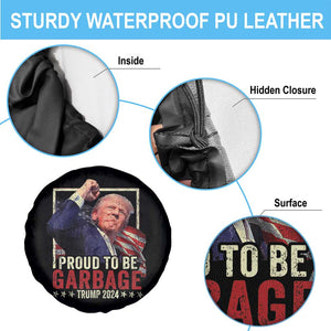 Garbage For Trump 2024 Spare Tire Cover Proud To Be Garbage Donald Raised Fist TS02 Print Your Wear