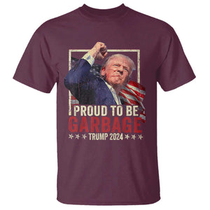 Garbage For Trump 2024 T Shirt Proud To Be Garbage Donald Raised Fist TS02 Maroon Print Your Wear